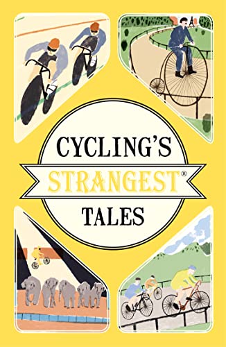 Cycling's Strangest Tales von Portico