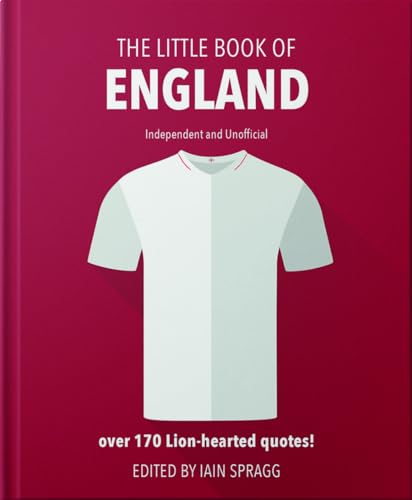 The Little Book of England Football: More than 170 quotes celebrating the Three Lions (The Little Books of Sports) von WELBECK