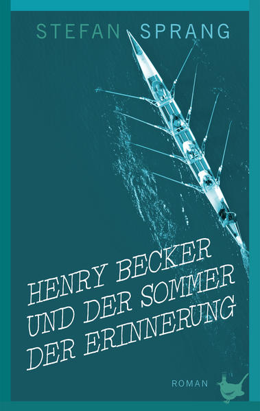 Henry Becker und der Sommer der Erinnerung von Größenwahn Verlag