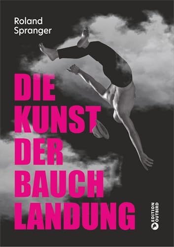 Die Kunst der Bauchlandung