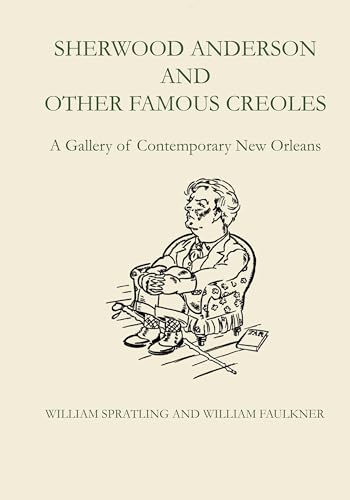 Sherwood Anderson and Other Famous Creoles: A Gallery of Contemporary New Orleans von University of Texas Press