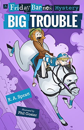 Big Trouble: A Friday Barnes Mystery (Friday Barnes Mystery, 3, Band 3) von Square Fish