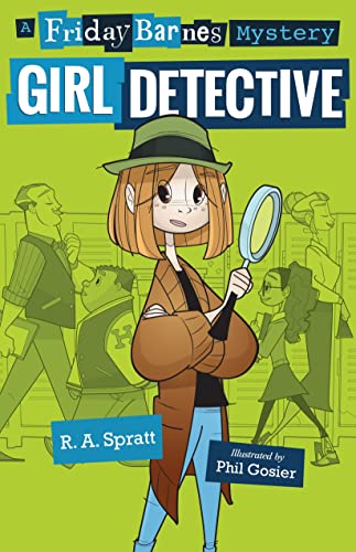 Girl Detective: A Friday Barnes Mystery (Friday Barnes Mystery, 1)