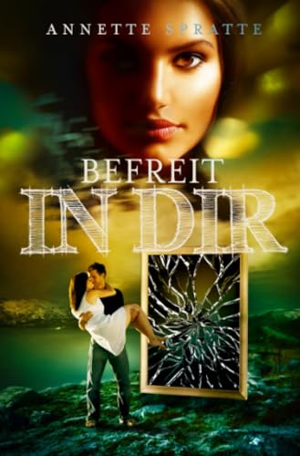 Befreit in Dir (Lebenswege)
