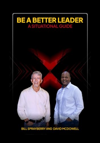 Be A Better Leader: A Situational Guide von Collins Publishing House