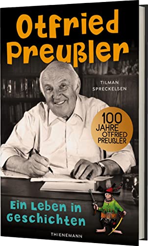 Otfried Preußler: Ein Leben in Geschichten | Biografie über den Schöpfer des Räuber Hotzenplotz, der kleinen Hexe u.v.m. von Thienemann-Esslinger Verlag GmbH