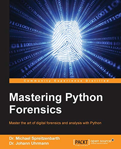 Mastering Python Forensics von Packt Publishing