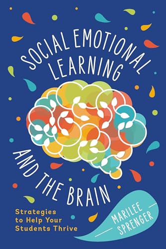 Social-Emotional Learning and the Brain: Strategies to Help Your Students Thrive von ASCD