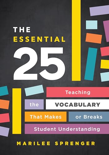 The Essential 25: Teaching the Vocabulary That Makes or Breaks Student Understanding von Association for Supervision & Curriculum Development
