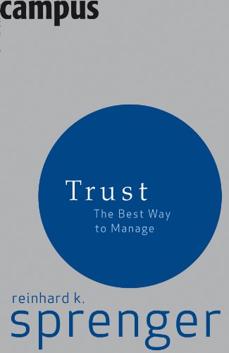 Trust: The Best Way To Manage von Campus Verlag GmbH