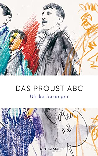 Das Proust-ABC (Reclam Taschenbuch) von Reclam, Philipp, jun. GmbH, Verlag