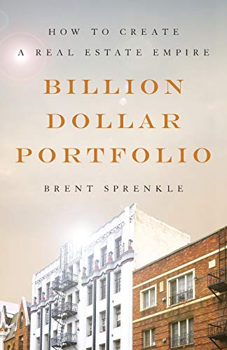 Billion Dollar Portfolio: How to Create a Real Estate Empire von Lioncrest Publishing