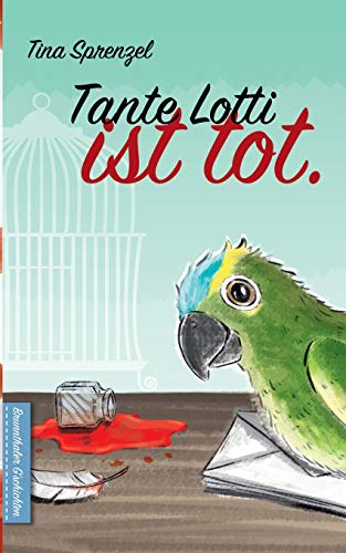 Tante Lotti ist tot (Brunnthaler G'schichten)
