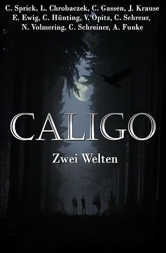 Caligo: Zwei Welten von epubli GmbH