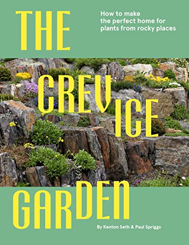 The Crevice Garden: How to Make the Perfect Home for Plants from Rocky Places von Filbert Press