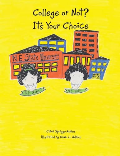 College or Not?: It's Your Choice von Xlibris US