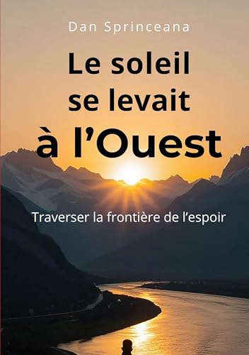 Le soleil se levait à l'Ouest von BoD – Books on Demand – Frankreich