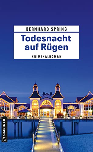 Todesnacht auf Rügen: Kriminalroman (Grundschullehrer Stefan Wolff) (Kriminalromane im GMEINER-Verlag)