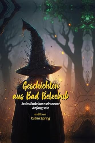 Geschichten aus Bad Belzebub: Jedes Ende kann ein neuer Anfang sein