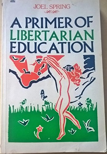 Primer of Libertarian Education