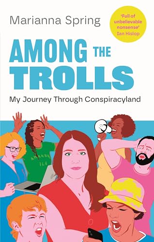 Among the Trolls: My Journey Through Conspiracyland von Atlantic Books