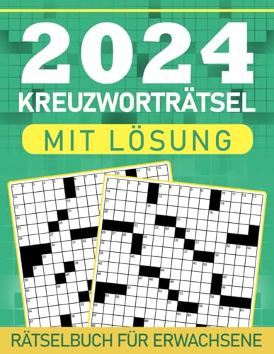 Kreuzworträtselbuch 2024 für Erwachsene mit Lösung: Anfänger-Leichtes Kreuzworträtselbuch für Jugendliche, Kreuzworträtsel für Senioren mit Lösungen von Independently published