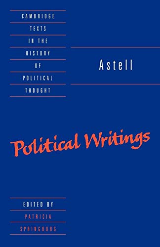 Astell: Political Writings (Cambridge Texts in the History of Political Thought) von Cambridge University Press