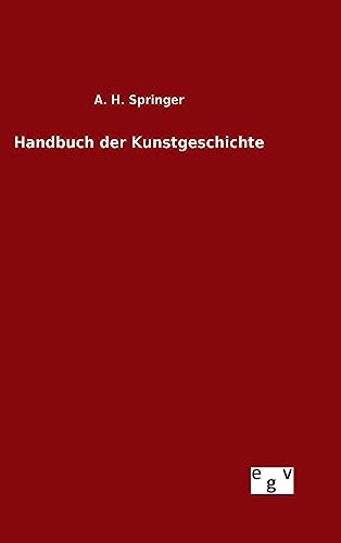 Handbuch der Kunstgeschichte von Salzwasser-Verlag Gmbh