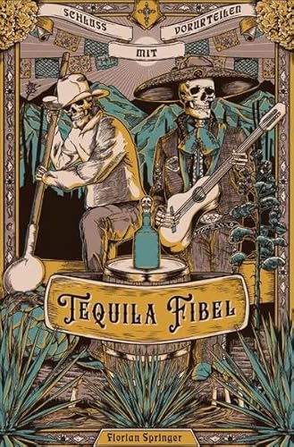 Tequila Fibel: Schluss mit Vorurteilen