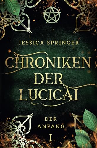 Chroniken der Lucicai 1: Der Anfang | Ein All Age High Fantasy-Epos von Jessica Springer