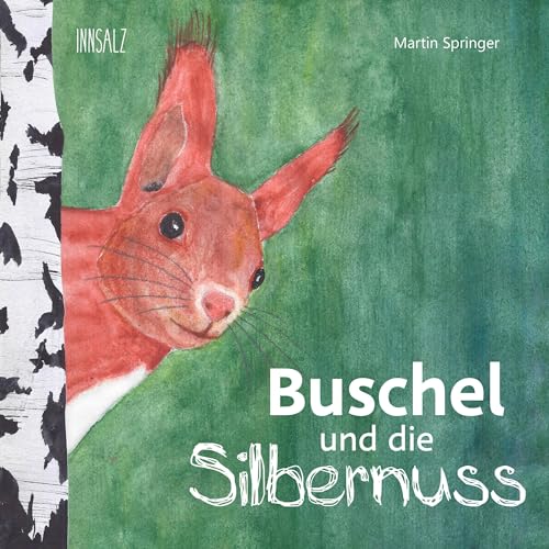 Buschel und die Silbernuss