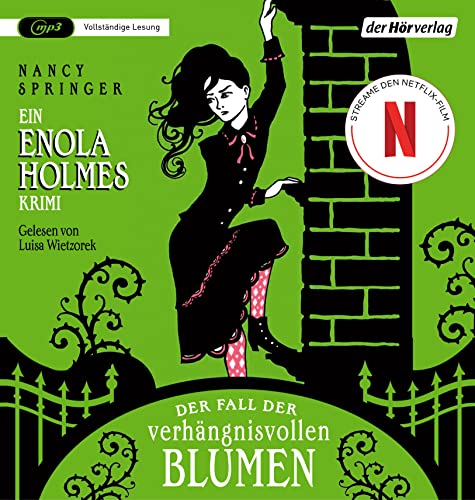 Der Fall der verhängnisvollen Blumen: Ein Enola Holmes Krimi (Die Enola Holmes-Reihe, Band 3) von der Hörverlag