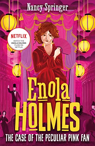 Enola Holmes 4: The Case of the Peculiar Pink Fan Enola Holmes 4: The Case of the Peculiar Pink Fan