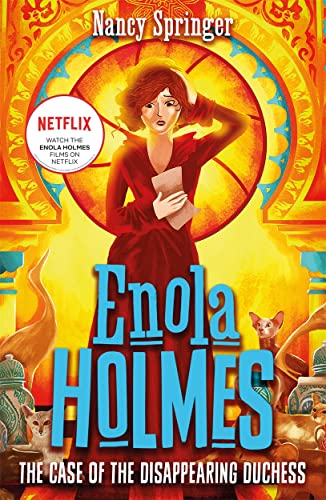 Enola Holmes 6: The Case of the Disappearing Duchess von Hot Key Books