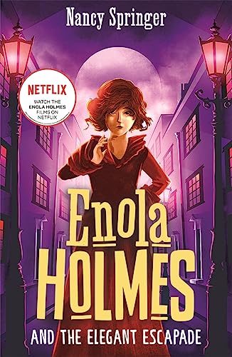 Enola Holmes and the Elegant Escapade (Book 8) (An Enola Holmes mystery, 8)