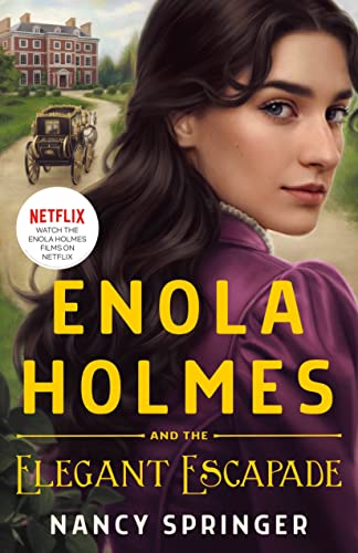 Enola Holmes and the Elegant Escapade von Wednesday Books