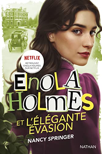 Enola Holmes et l'élégante évasion von NATHAN