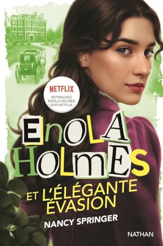 Enola Holmes et l'élégante évasion von NATHAN