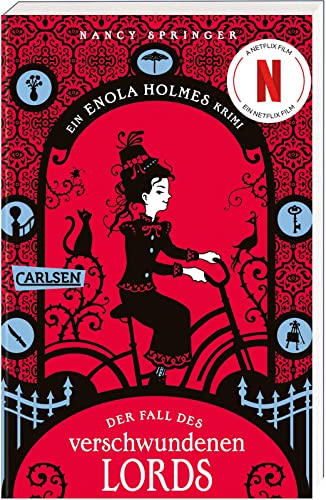 Enola Holmes: Der Fall des verschwundenen Lords: Intrigen und finstere Machenschaften im alten London - das Buch zum Netflix-Hit! von Carlsen