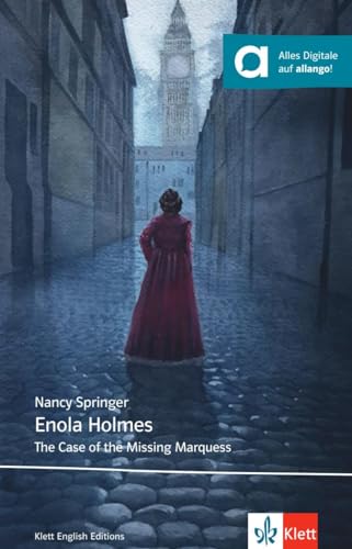 Enola Holmes: The Case of the Missing Marquess. Lektüre mit digitalen Extras (Young Adult Literature: Klett English Editions) von Klett