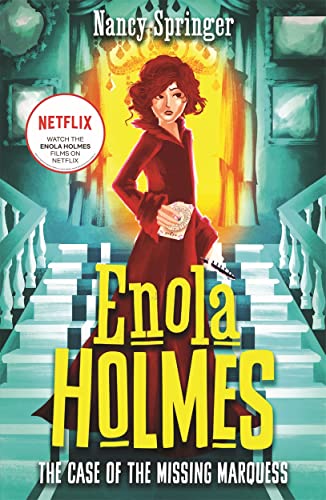 Enola Holmes: The Case of the Missing Marquess: Now a Netflix film, starring Millie Bobby Brown von Hot Key Books