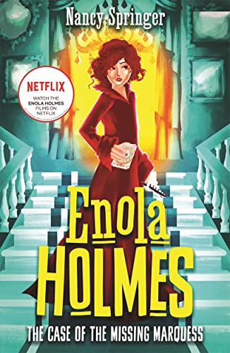 Enola Holmes: The Case of the Missing Marquess: Now a Netflix film, starring Millie Bobby Brown Enola Holmes: The Case of the Missing Marquess: Now a Netflix film, starring Millie Bobby Brown