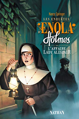 Les Enquêtes d'Enola Holmes 2: L'Affaire Lady Alistair (2) von NATHAN
