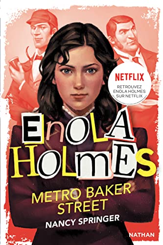 Les enquêtes d'Enola Holmes, tome 6 : Métro Baker Street Les enquêtes d'Enola Holmes, tome 6 : Métro Baker Street von NATHAN