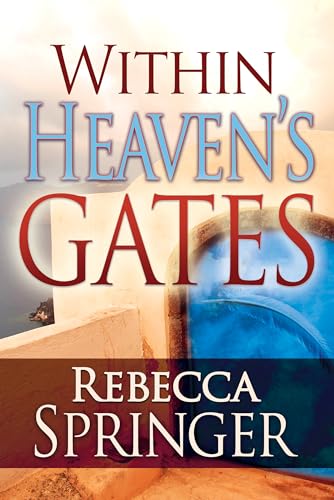 Within Heaven's Gates von Whitaker House