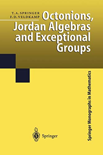 Octonions, Jordan Algebras and Exceptional Groups (Springer Monographs in Mathematics) von Springer