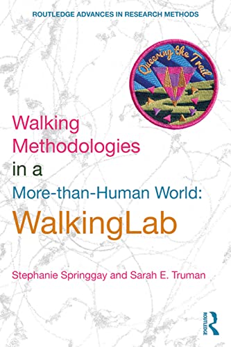 Walking Methodologies in a More-than-human World: WalkingLab (Routledge Advances in Research Methods, 24, Band 24) von Routledge
