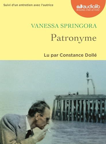 Patronyme: Livre audio 1 CD MP 3 - Suivi d'un entretien avec l'autrice Patronyme: Livre audio 1 CD MP 3 - Suivi d'un entretien avec l'autrice von AUDIOLIB