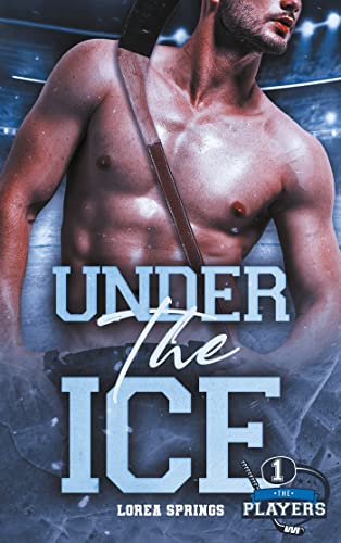 The Players T1, Under the Ice: Tome 1, Under the Ice von HACHETTE HLAB
