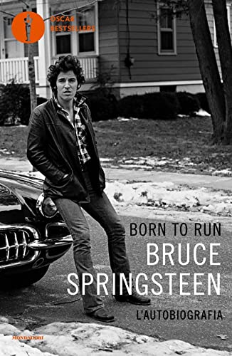 Born to run. L'autobiografia (Oscar bestsellers) von Mondadori